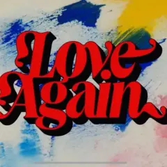 Napis "Love Again" w czerwonych, stylizowanych literach na tle abstrakcyjnych pociągnięć pędzla w kolorach niebieskim, żółtym i czerwonym.