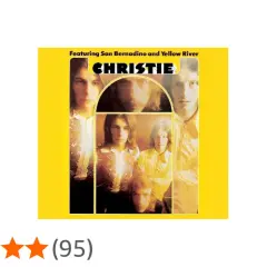 Okładka albumu "Christie" z wizerunkiem zespołu i napisem "Featuring San Bernadino and Yellow River".