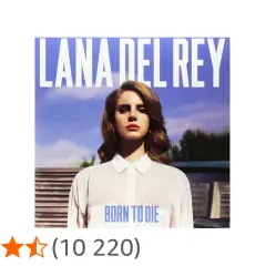 Okładka albumu Lany Del Rey "Born to Die". Tłumaczenie tytułu na polski to "Urodzona by umrzeć".
