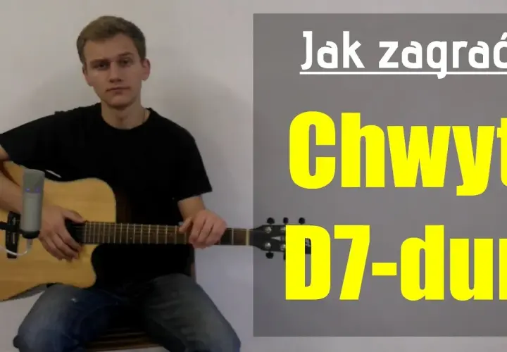 Jak łatwo zagrać chwyt gitarowy d7 - praktyczne wskazówki dla początkujących