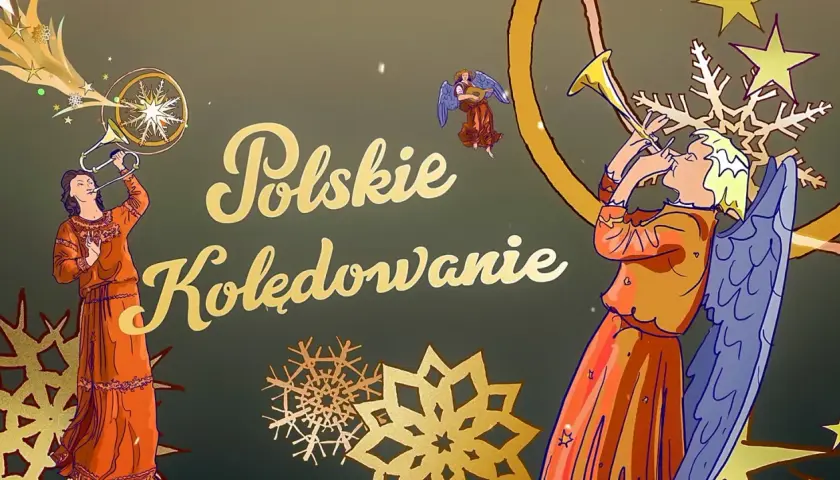 Aniołowie grający na trąbach i lutni, otoczeni płatkami śniegu i gwiazdami. Złoty napis "Polskie Kolędowanie" zapowiada listę tradycyjnych pieśni.