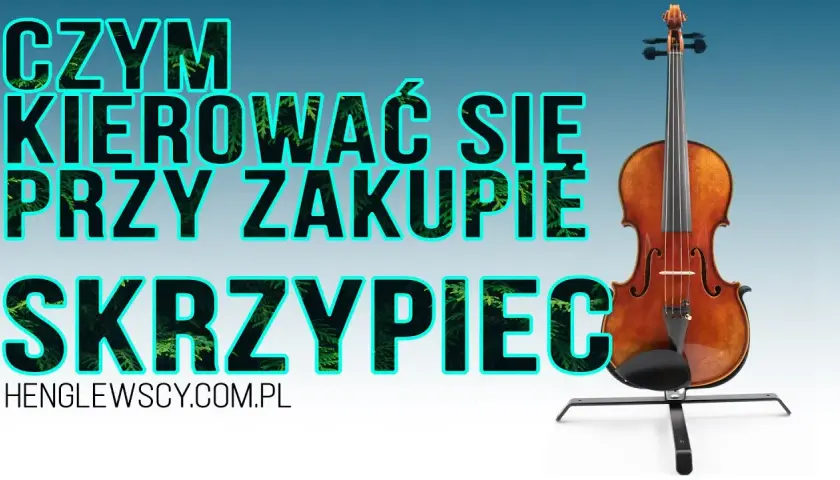 Jak sprawdzić autentyczność skrzypiec i uniknąć kosztownych oszustw