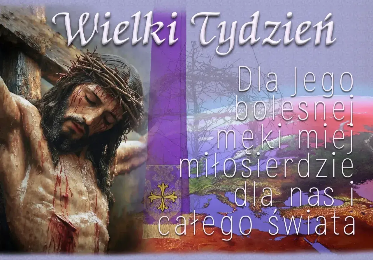 Wielki Tydzień. Obraz Jezusa na krzyżu, symbolizujący pieśń religijną o miłosierdziu dla świata.